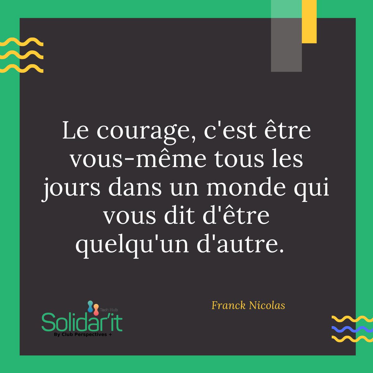 Le courage, c'est être vous-même tous les jours dans un monde qui vous dit d'être quelqu'un d'autre.
#Motivation  #NeverGiveUp