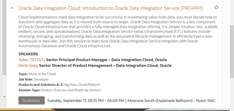 Today – Tuesday September 17  @OOW19!  Before you head out to dinner – don’t miss @JulienTestut & @DNiceGray @ 5:15pm in Moscone South - Room 156B for PRO4991 to learn about #Oracle’s #Cloud #DataIntegration!  #NEW & #Innovative! #ETL #datamovement #datatransformation & more!