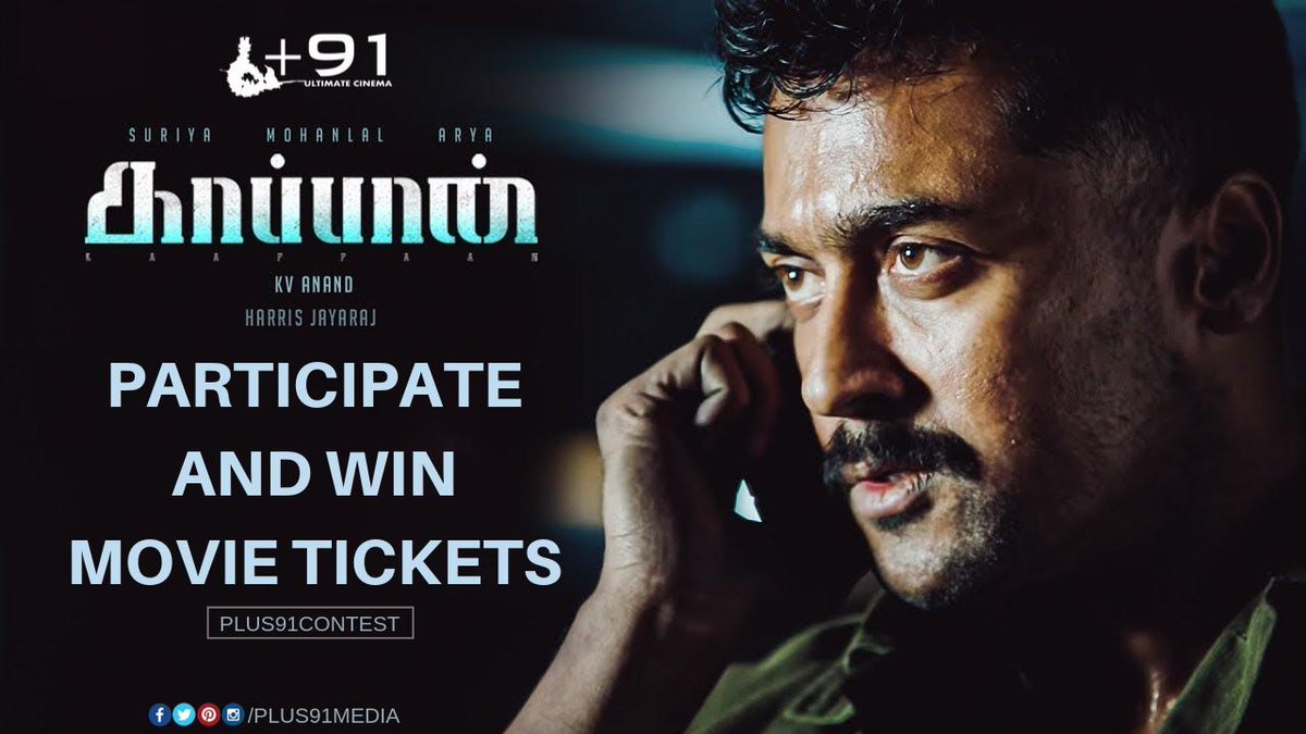 Plus91medias's tweet photo. Participate and win Kaappaan Movie Tickets,
Read here: https://t.co/P7YT9vJX0D

@Suriya_offl @Mohanlal @arya_offl @LycaProductions  #Kaappaan #KaappaanFromSep20 #KaappaanIn3Days #MovieTicket #MovieContest #TicketContest #plus91contest #plus91media https://t.co/xspOU2MMAN
