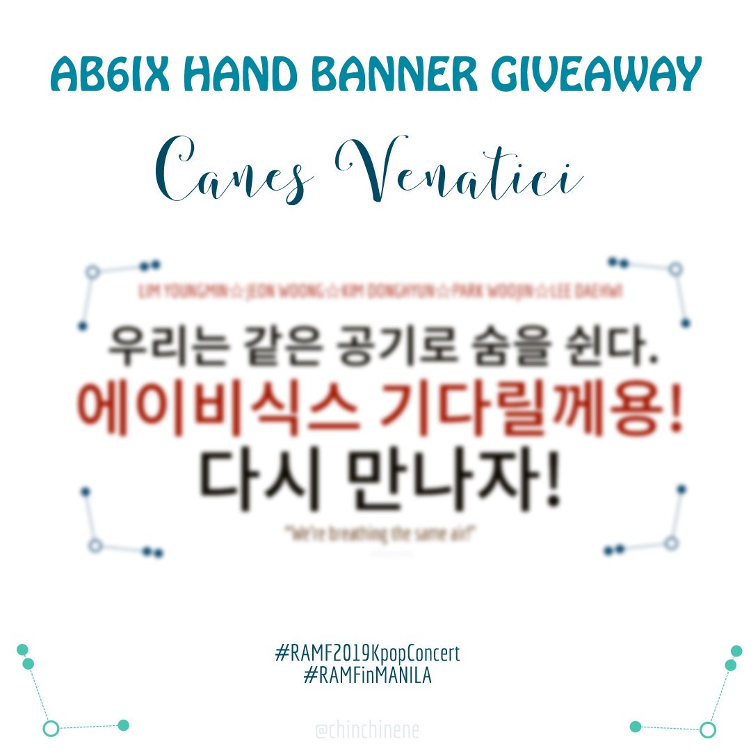 AB6IX_ILOILO's tweet photo. Canes Venatici- one of the reddest stars in the sky and a MAY constellation โค๐
We'll be giving away hand banners to PH #ABNEWS, prioritizing VIP and LB PREMIUM and REGULAR.
Location & Time will be announced on the concert day ๐ค.
See you there PH ABNEWS!
#RAMF2019KpopConcert https://t.co/3K1jj2s2jz