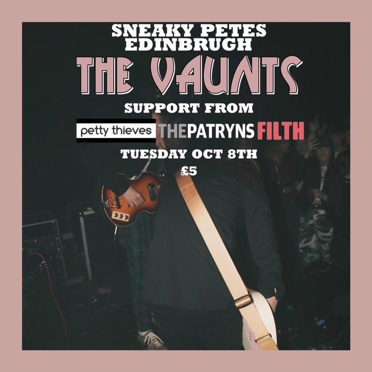 EDINBURGH! We are back supporting <a href="/thevaunts/">The Vaunts</a> alongside some of our pals, all for only a fiver!