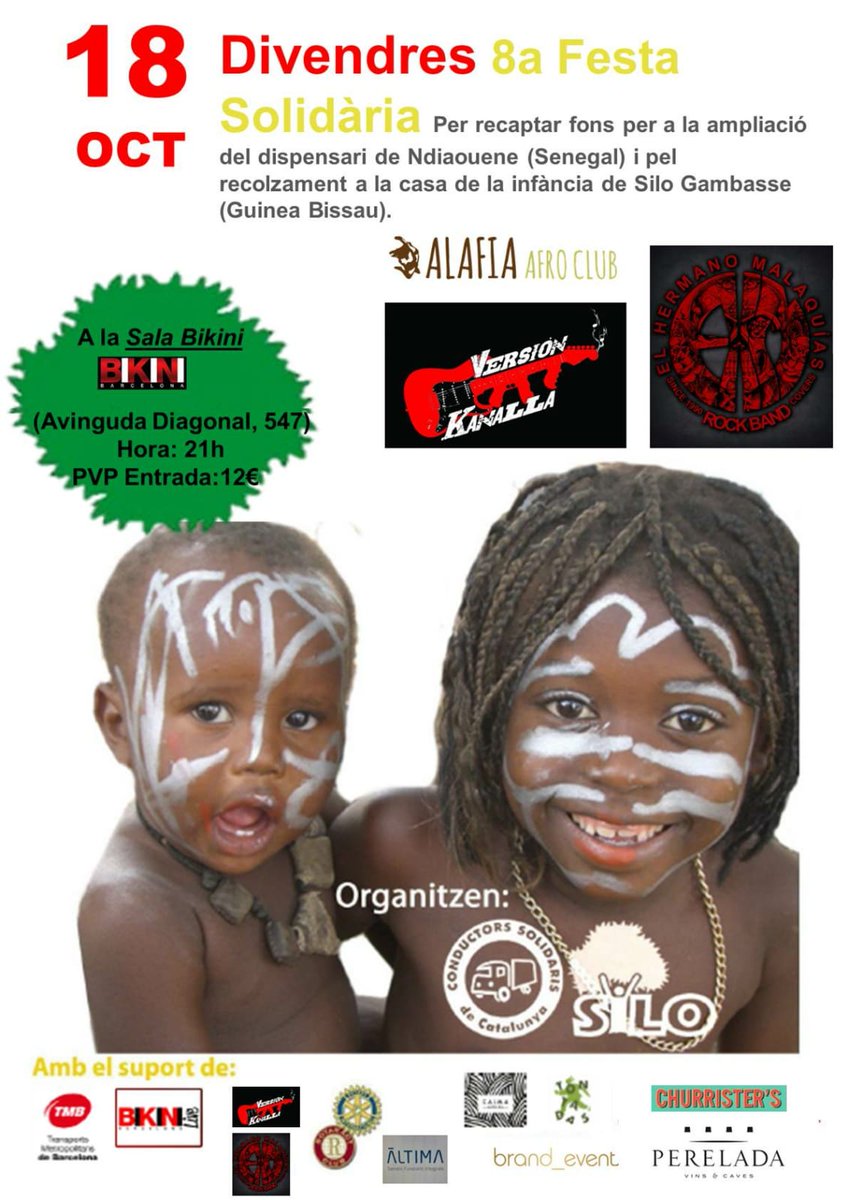 Divendres 18 OCT a les 21h <a href="/BikiniClubBcn/">BikiniClubBcn</a> 
8a Festa Solidària per recaptar fons per dispensari de Ndiaouene (Senegal) i per la casa de infància de Silo Gambasse (Guinea Bissau) <a href="/ConductorsSolid/">Conductors Solidaris</a> 
<a href="/SILOGB/">SILO Gambasse</a> 
<a href="/TMB_Barcelona/">TMB</a>