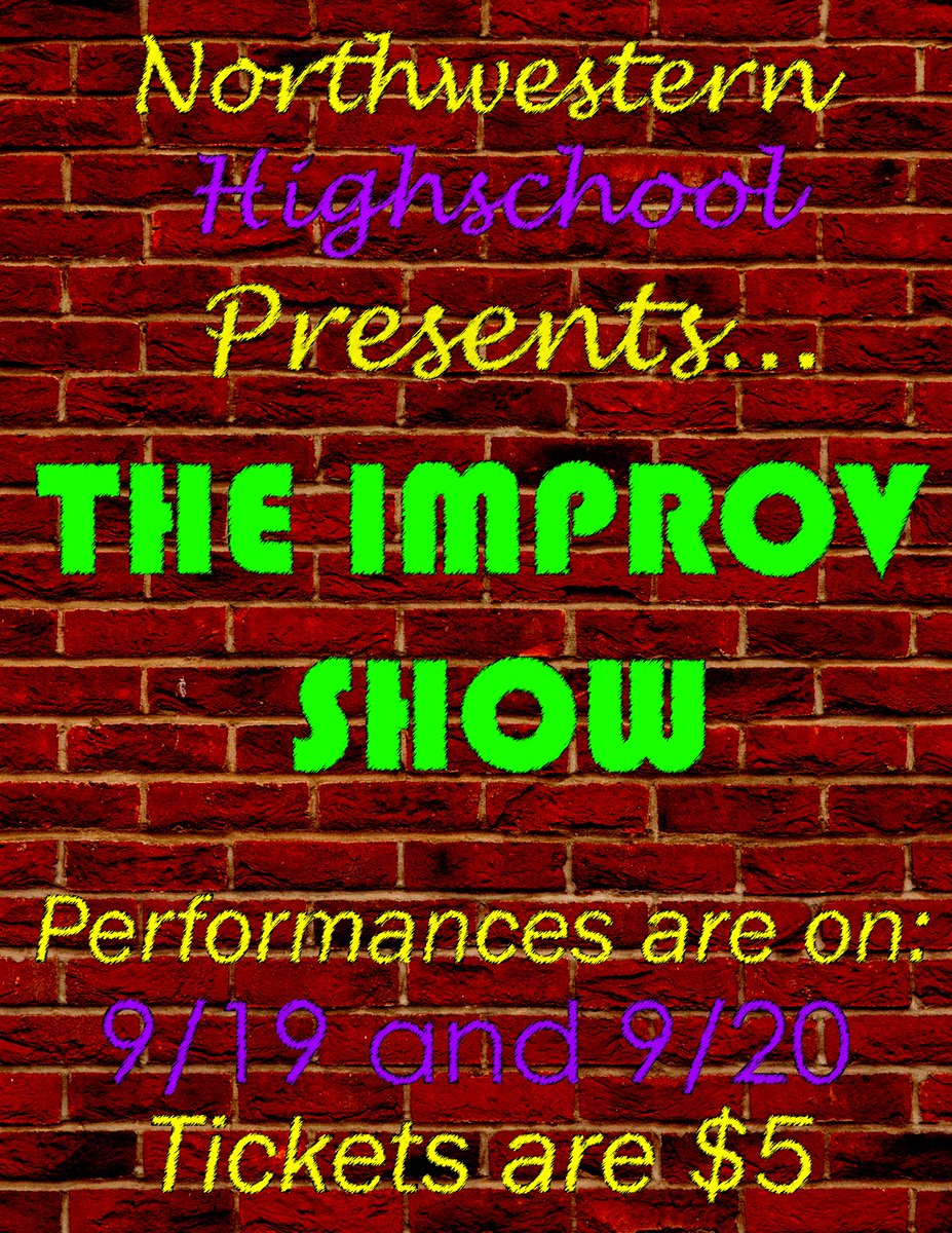 Improv Show this Thursday &amp; Friday 7pm in the NHS Auditorium!