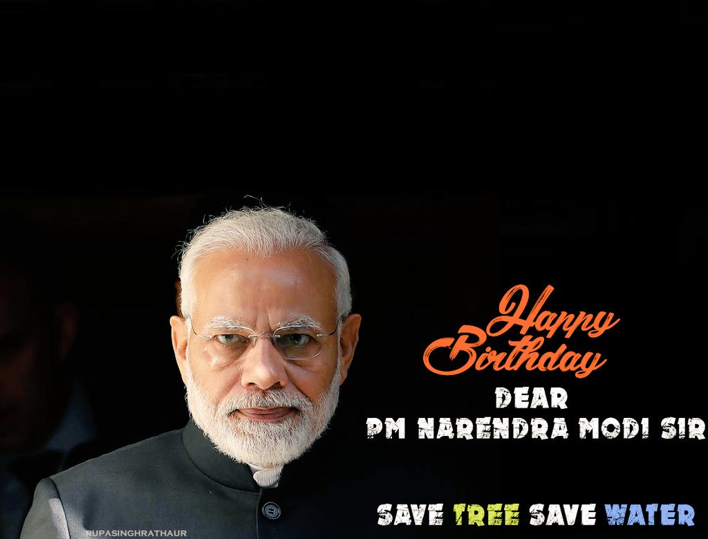 Happy Birthday Dear PM Narendra Modi Sir

I wish please give a msg again to every person save tree and save water. 