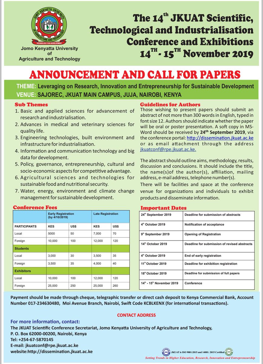 The 14th JKUAT Scientific, Technological and Industrialization Conference and Exhibition is scheduled for 14-15th November, 2019. All interested participants are advised to go through this announcement and prepare to participate. ^BT