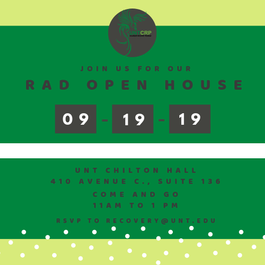 UNTrecovery's tweet photo. Join us for our RAD Open House on Thursday, September 19th from 11a-1p here at the CRP! RAD = #RecoveryAwarenessDay. We would love to meet you & talk with you about our program! You can find us in Chilton 136. #unt #recoverymonth #untcrp #recovery #community #openhouse https://t.co/nEwKO5uL8t