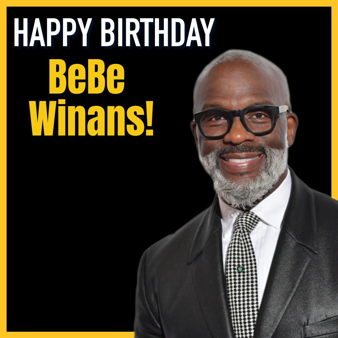 Happy Birthday BeBe Winans ( )    