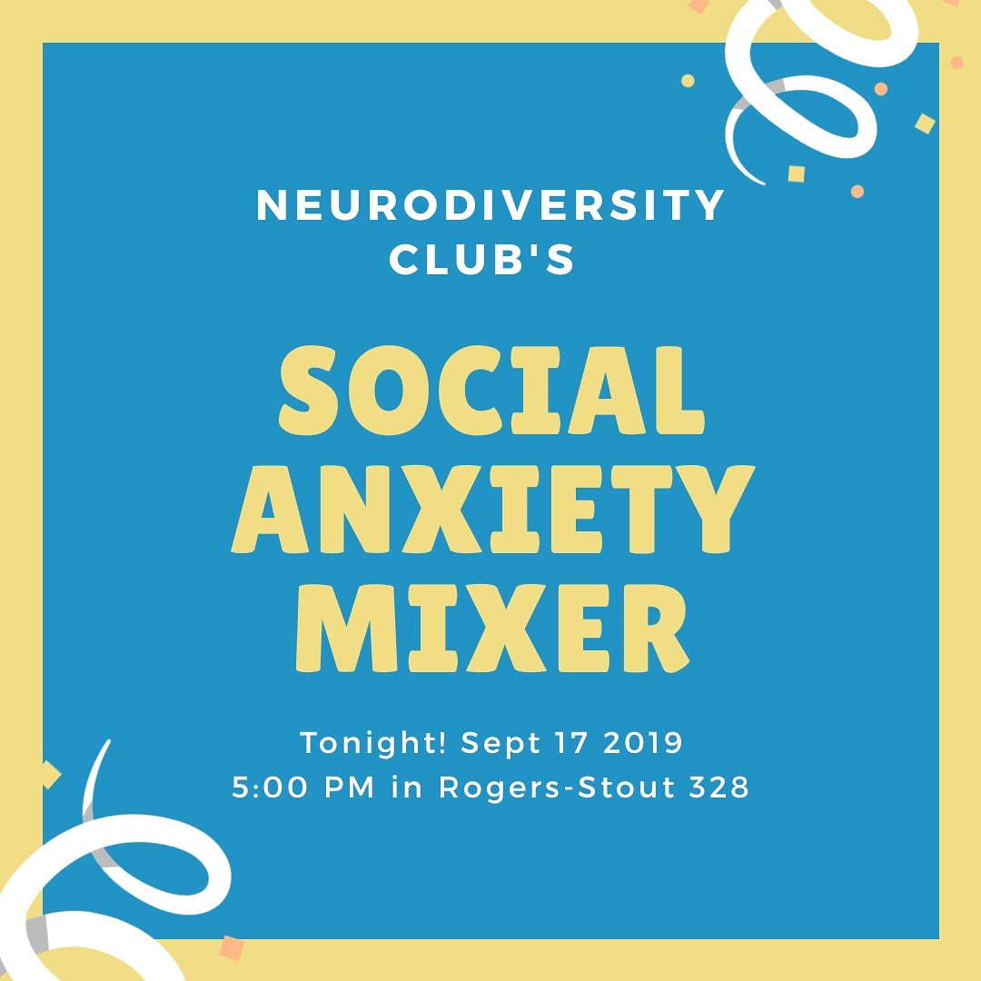 Anxious? No sweat!

join us tonight in Rogers-Stout 328 at 5:00 for our Social Anxiety Mixer!

Food and fun will be provided 😄!
