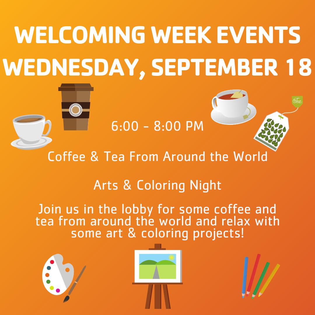 Tomorrow's Welcoming Week events include an evening of tasty drinks and creative release! Join us in the lobby from 6-8pm!