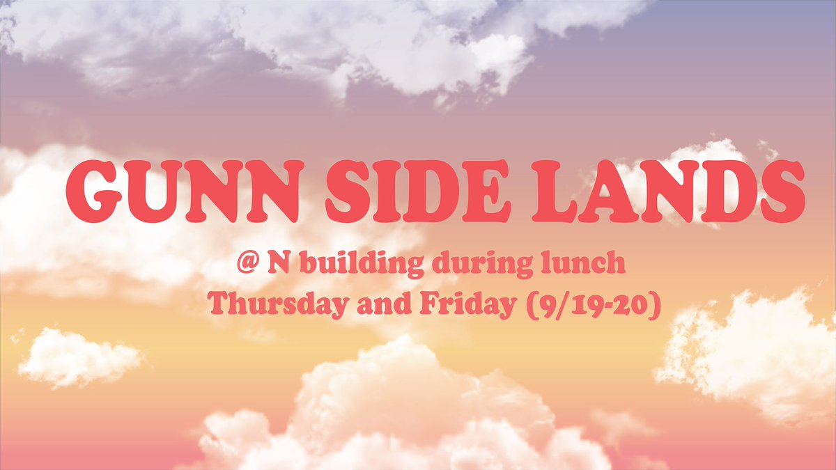 GunnSEC's tweet photo. Come out to lunch in the N Building Thursday and Friday 9/19- 20 for Gunn Side Lands. Performances can include anything such as music, dancing, stand up, magic, and anything else entertaining! https://t.co/zGgahj6PIy