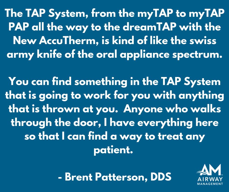 TAPIntoSleep's tweet image. We had the opportunity to interview Dr. Brent Patterson last week about his experience with integrating #DentalSleepMedicine into his #dentalpractice and how the #TAPSystem has made that easier for him. 

Would you be interested in watching or reading the full interview?