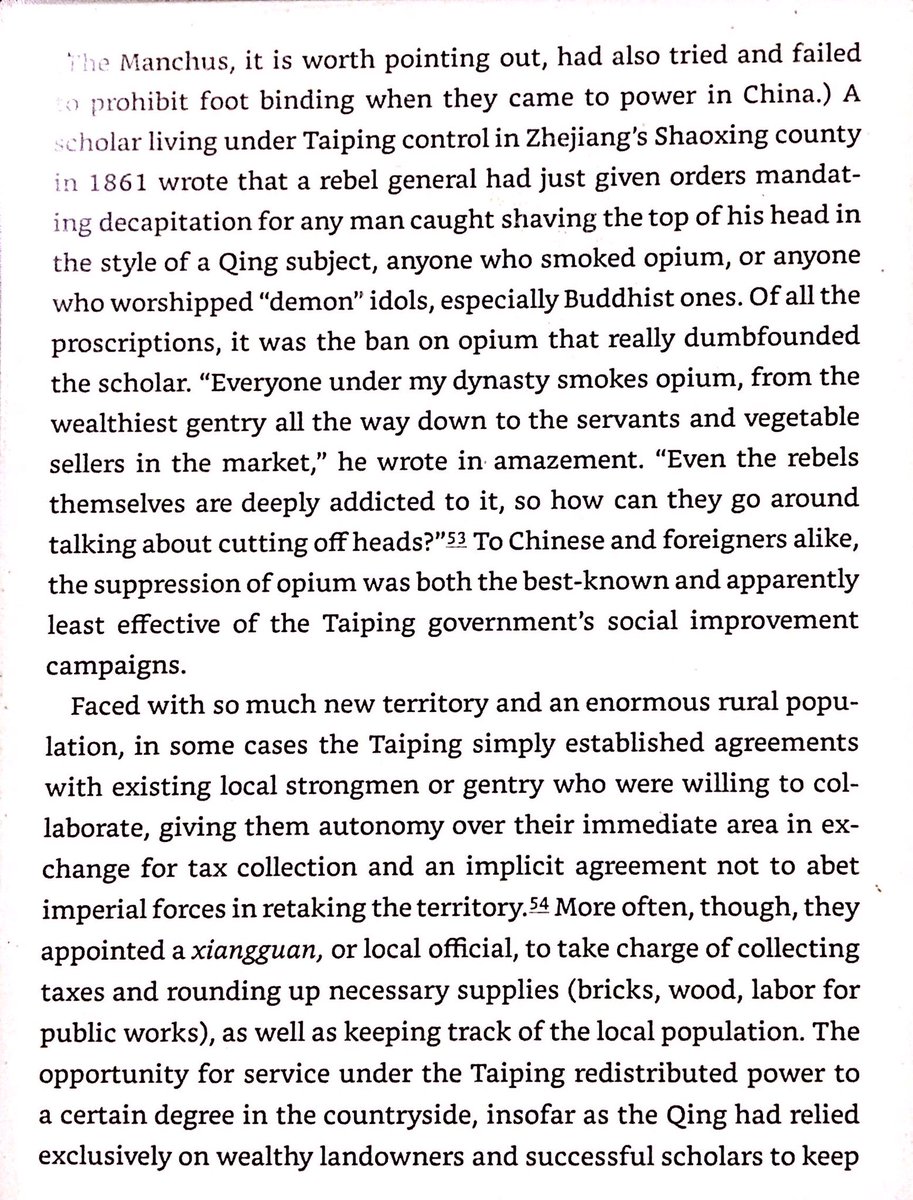 Taiping moral legislation tried & failed to end opium use & foot binding. Their kingdom was administered at the local level by officials recruited from all classes.