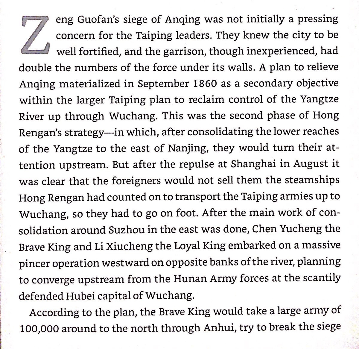 Strategic importance of Anqing - natural fortress that controls that stretch of the Yangtze River. Qing troops besieged it. The Taiping weren’t too concerned, and planned a giant encirclement of Qing forces.