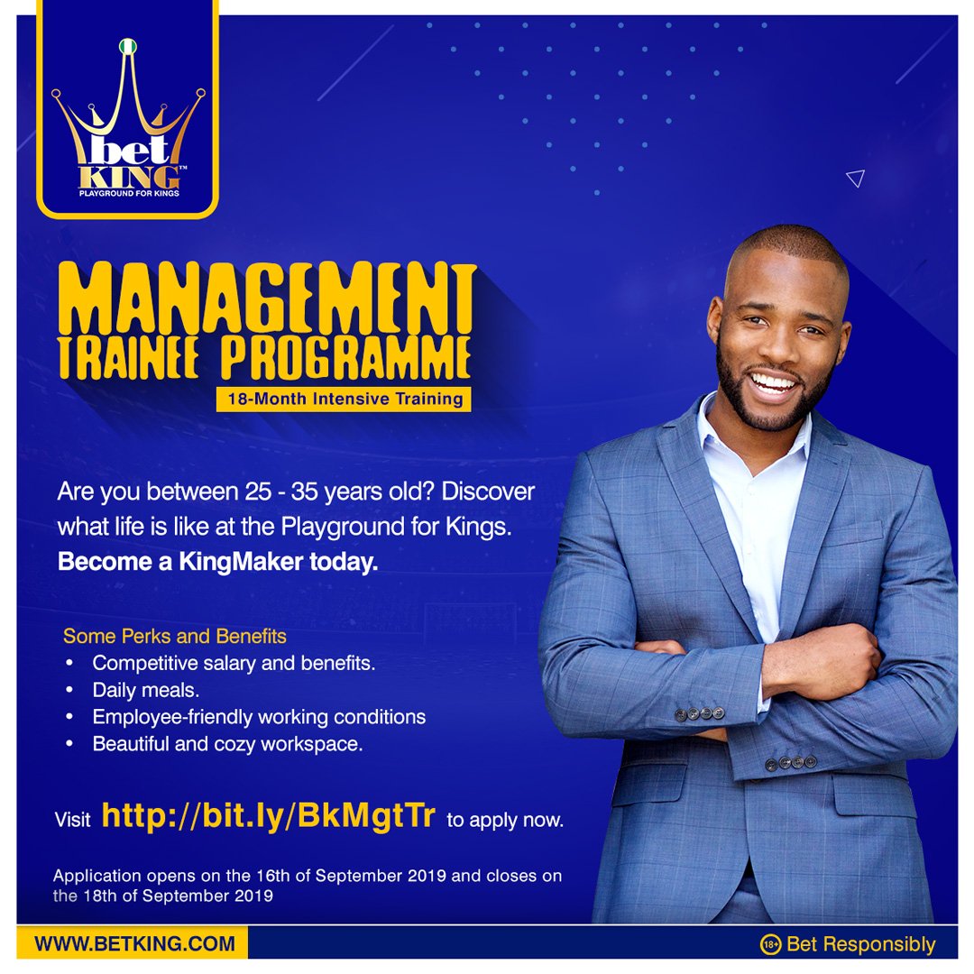 BetKingNG's tweet photo. If you are between the ages 25-35 and you consider yourself king enough to join us... We are hiring!

Join our Management Trainee Program today... visit https://t.co/BSKcfst6B9 to start applying.

#PlaygroundforKings https://t.co/su80UJqJAn