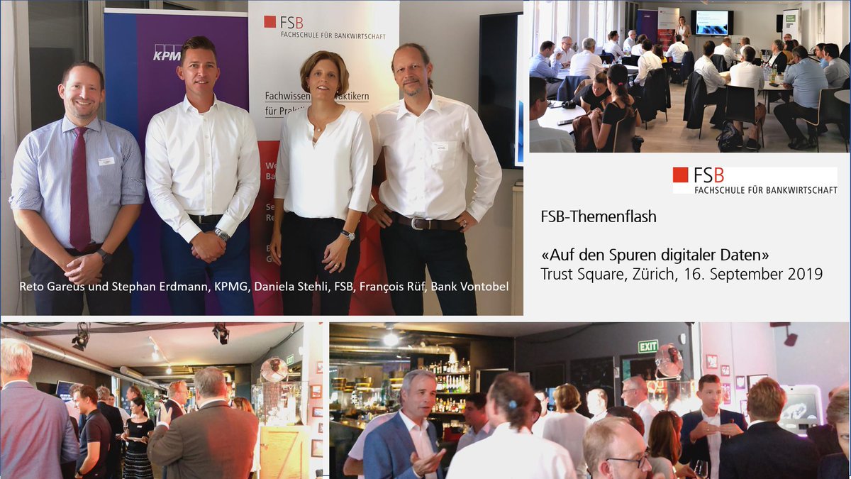 Auf den Spuren digitaler Daten, spannende Referate am FSB-Themenflash mit François Rüf, Bank Vontobel und Reto Gareus, KPMG