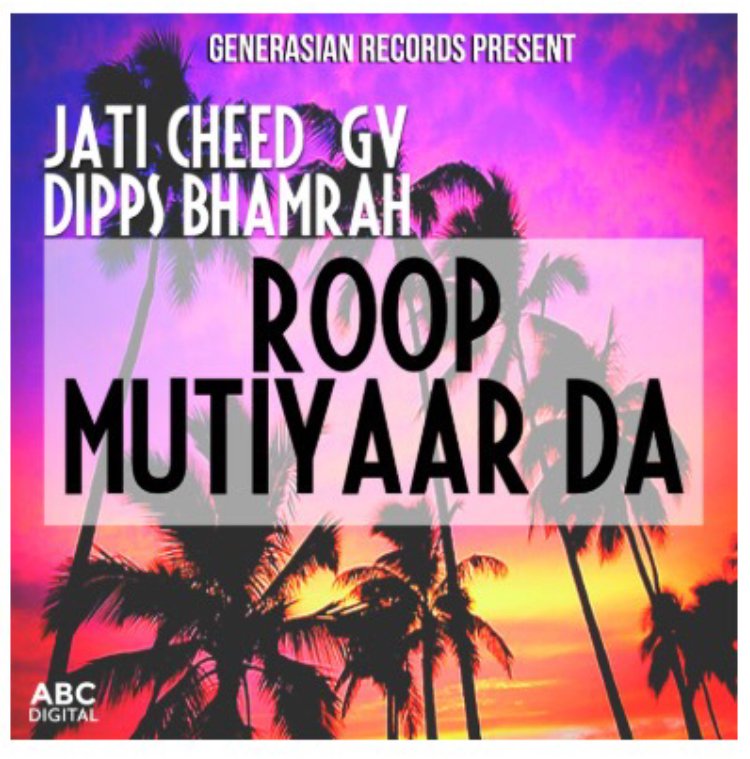 Track: Roop Mutiyaar Da
Vocals: <a href="/JatiCheed/">Jati Cheed</a> 
Music: <a href="/DippsBhamrah/">Dipps Bhamrah</a> 
Lyrics: <a href="/GV_music/">GV</a> 
Label: Generasian Records

Release: 19th September 2019

#retro #bhangra #punjabi #reggaemusic