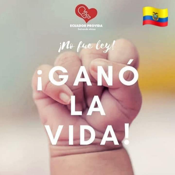 SinAborto's tweet photo. FELICITAMOS AL PUEBLO DE ECUADOR Y SUS REPRESENTANTES EN EL CONGRESO POR EL RECHAZO A LA LEY DEL ABORTO.
GANÓ LA VIDA!!!!!!!! #NoFueLey #NoAlAborto #NoalAbortoenEcuador @SinAborto @Amparo_Medina @marianoobarrio @CynthiaHotton @juanjomalvinas @GoldbergVariat2 @AgustinLaje https://t.co/taCLuBYZAW
