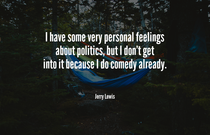 cbdnewsfirst's tweet photo. I have some very personal feelings about politics, but I don't get into it because I do comedy already. Jerry Lewis https://t.co/15VHSA3uWJ