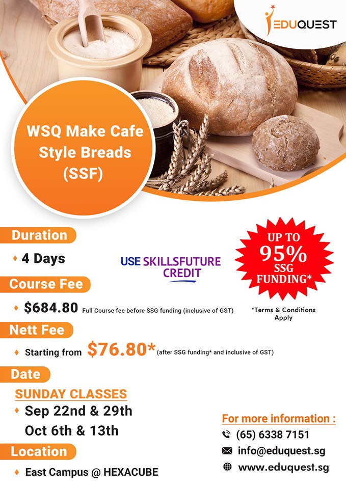 Eduquestsg's tweet photo. Join our WSQ Make Cafe Style Breads (SSF)
- SSG funding for Singaporeans or Singapore PR
- Use your Skillsfuture Credit

On Sunday Classes
Date: Sept 22 &amp; 29 Oct 6 &amp; 13

Location: East Campus
Call (65) 6338 7151 or
email at info@eduquest.sg for more details https://t.co/1SdauRVKxG