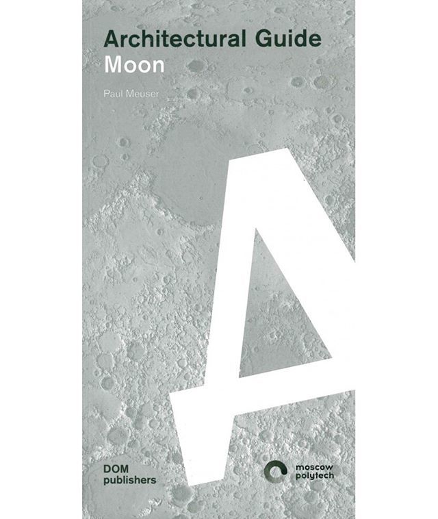 lacapell_com's tweet image. Moon. #ArchitecturalGuide.
-
In celebration of the 50th anniversary of the first man on the moon, this book for the first time ever looks at the artifacts left behind on the moon from the per-spective of architecture. The book looks at every single missi… ift.tt/32NXHVC