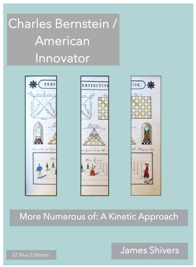 Near/Miss
Happy to announce new ebook: James Shivers, *Charles Bernstein /  American Innovator –– More Numerous of: A Kinetic Approach*.  First publication of Shivers’s 2001 dissertation, with new intro &amp; foreword by Richard Deming. Open access PDF: tiny.cc/Shivers