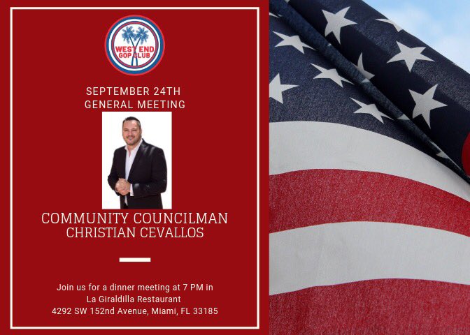 WestEndGOP's tweet photo. Happy Wednesday! The WEGOP Club is proud to announce that we will be having Community Councilman Christian Cevallos as our Tuesday, September 24th Meeting Speaker. We look forward to seeing you there! 🇺🇸 #WEGOP #WestEndGOP #ProudAmericans #Republican https://t.co/u642xK31Cy