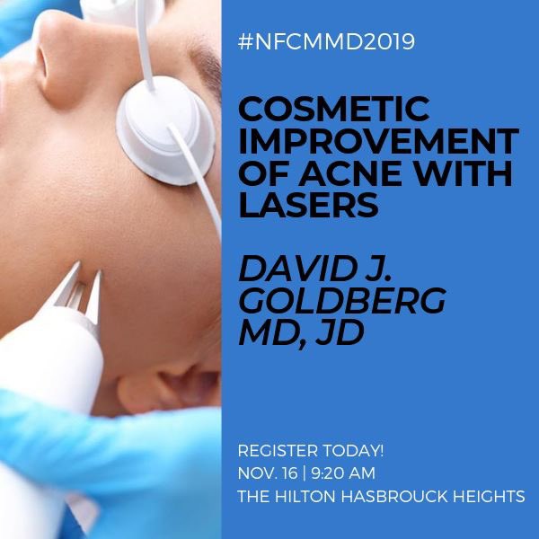 Don’t miss this year’s New Frontiers in Cosmetic Medicine &amp; Medical Dermatology Symposium!

#NFCMMD2019 <a href="/Skin_and_Lasers/">Skin Laser & Surgery Specialists</a> <a href="/SkinAndLasers/">David J Goldberg MD</a> #skinandlasers