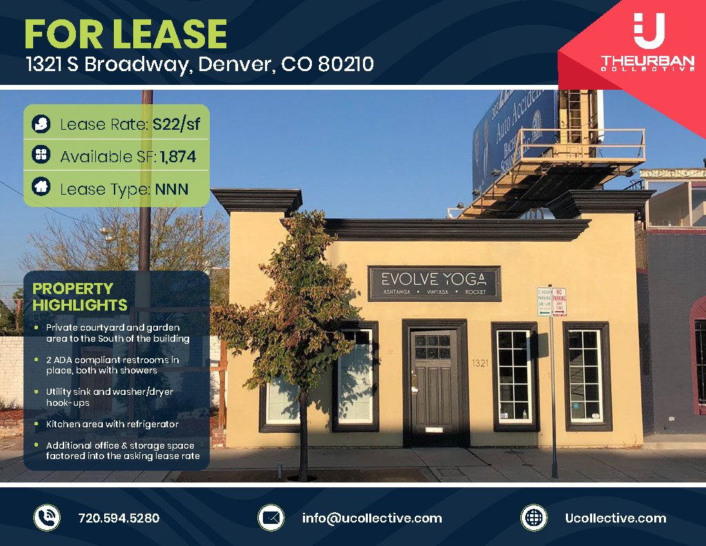 FOR LEASE
1321 S Broadway, Denver, CO 80210

Lease Rate: $22/sf
Available SF: 1,874
Lease Type: NNN

ucollective.com
720.594.5280