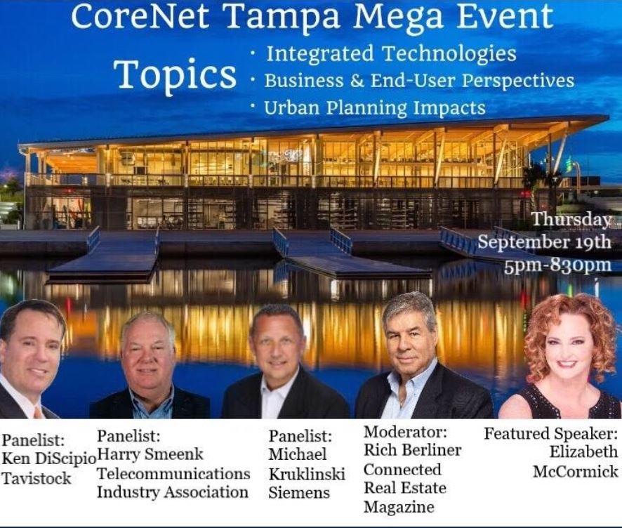 I am excited to join a group of #CRE professionals on a panel for <a href="/corenettampa/">CoreNet Tampa</a>’s Annual Mega event on Thursday, September 19 at 5PM! @DiscipioKen <a href="/harrysmeenk/">Harry Smeenk</a> <a href="/BerlinerRich/">Rich Berliner</a> <a href="/pilotspeaker/">Elizabeth McCormick, Motivational Speaker</a>