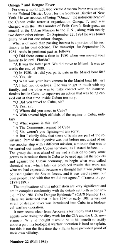 CAIB followed up on this in no. 22 (1984) with trial testimony from Eduardo Perez indicating that germ agents were smuggled into Cuba in 1980, just prior to the dengue outbreak.  http://web.archive.org/web/20170123210256/https://www.cia.gov/library/readingroom/docs/CIA-RDP90-00845R000100180009-9.pdf