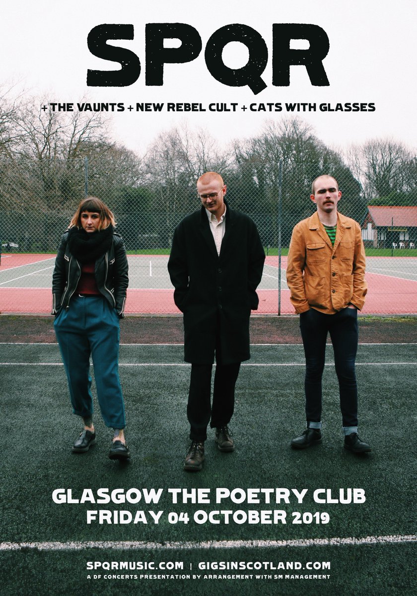 SUPPORT ANNOUNCED » @SPQRband will be supported by @thevaunts, @NewRebelCult + @CWGglasgow at the @PoetryGlasgow show on 4th October! TICKETS ⇾ gigss.co/spqr