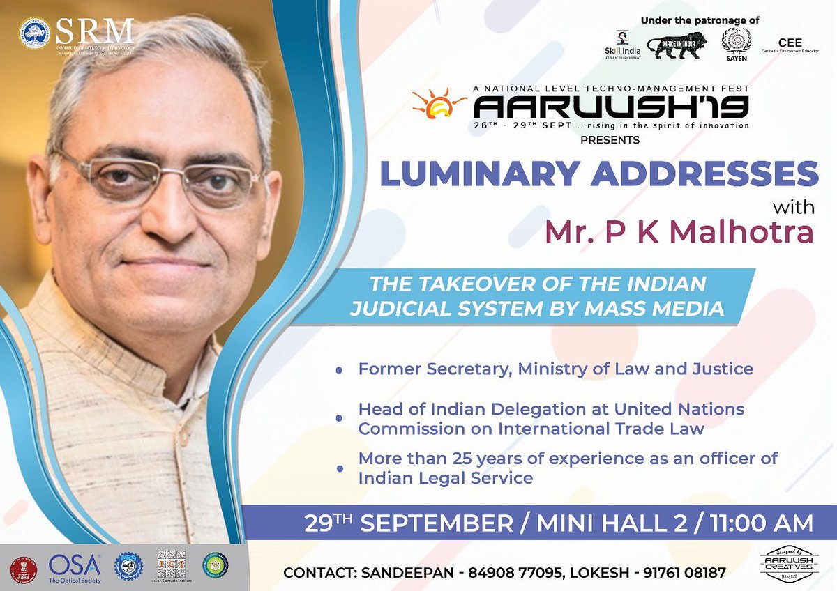 aaruushsrmist's tweet photo. Join Aaruush and Mr. P K Malhotra, Former secretary to the Indian Ministry of Law and Justice, for a Luminary Address on "The takeover of the Indian Judicial System by Mass Media".#Aaruush19 #srmist #luminary #addresses #judiciary #massmedia #officer #guest #address #minister https://t.co/abOngvlZGh