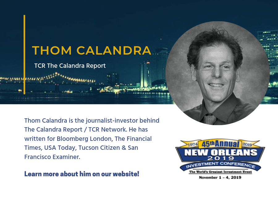 Thom Calandra will be a speaker at the New Orleans Investment Conference in 2019
