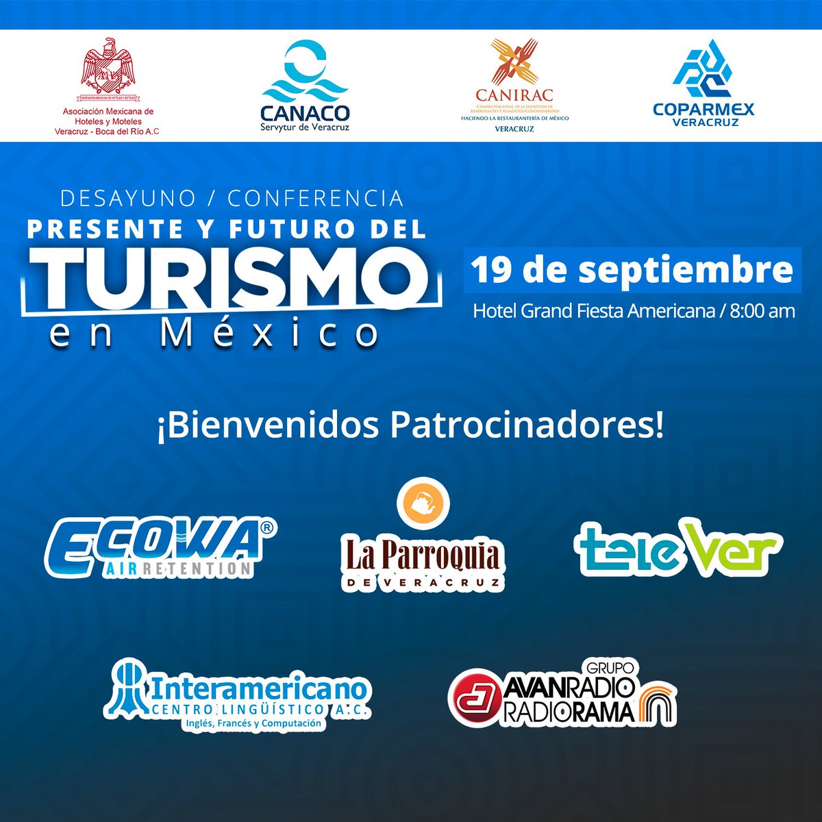 COPARMEXVer's tweet photo. Bienvenidos #PatrocinadoresOficiales del Desayuno - Conferencia: "Presente y futuro del turismo en México"
#Ecowa @La_Parroquia @televertv #CentroLingüísticoInteramericano @Avanradiorama
Evento organizado por
@Canaco_Veracruz @CaniracVerBoca #AsociaciónDeHoteles
@COPARMEXVer https://t.co/xqaTGqP9ny