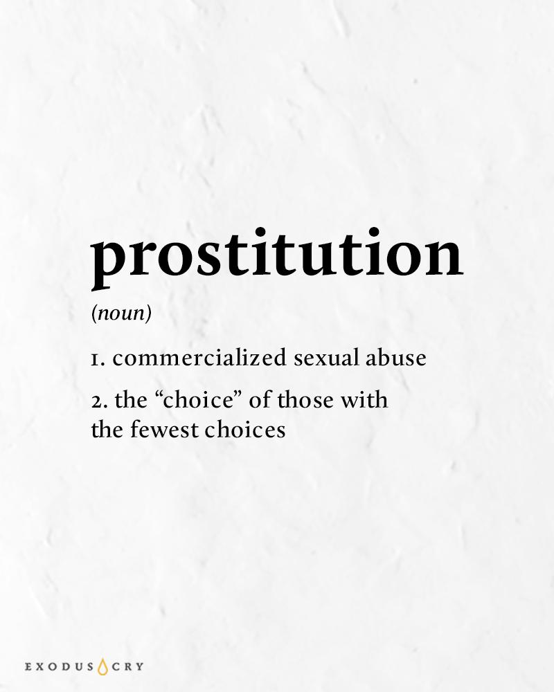 ExodusCry's tweet photo. The way we as a society define and understand prostitution is foundational to how we respond to it. This is what determines whether this system of exploitation will thrive or be uprooted. Help share the truth. #Prostitution #SexTrafficking #EmpathySees #BanSexBuying https://t.co/O19comPz1M