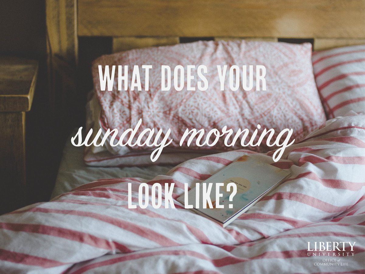 Up early? Sleeping in? #WeekendPrep #PollQuestion #Saturday #SundayIsComing #LUCommunity #LibertyUniversity