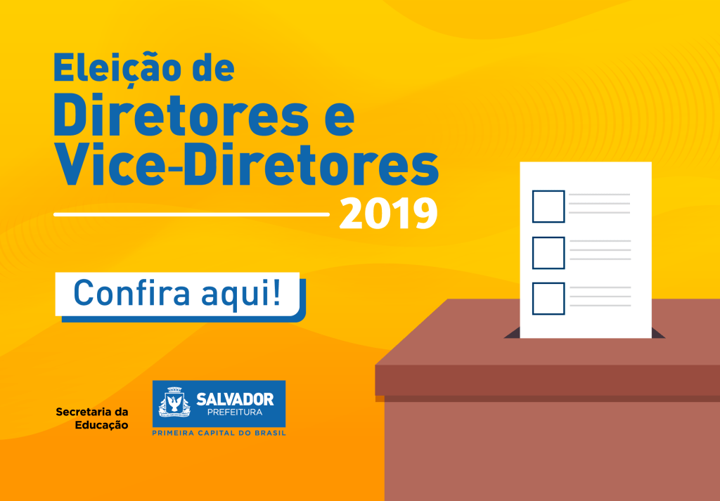 Atenção: Orientações sobre o Processo Eleitoral de Diretores e Vice-Diretores 2019 educacao.salvador.ba.gov.br/atencao-orient…