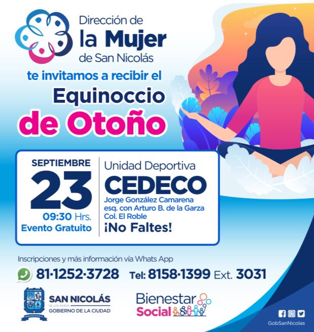 #AgendaSN🗓 | La Dirección de la Mujer de San Nicolás te invita a recibir el Equinoccio de Otoño. 🍂

📍Unidad Deportiva CEDECO
🗓23 de septiembre 
⏰9:30 hrs

¡No faltes 😄! Y recuerda que este evento es gratuito.