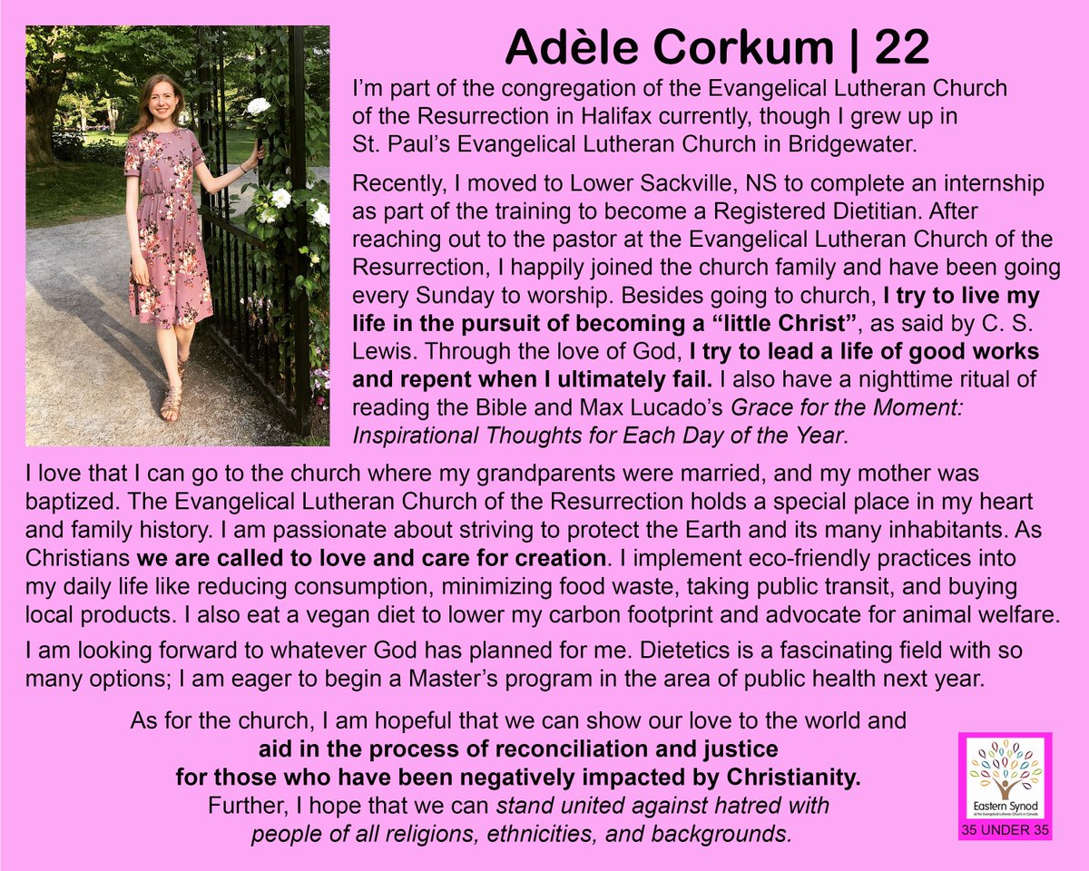 Adèle, #49
-Tries to live in pursuit of becoming a "little Christ".
-Implements eco-friendly practices b/c we are called to love &amp; care for creation
-Hopes that we aid in reconciliation &amp; justice work for those negatively impacted by Christianity.

#myELCIC #35Under35 #rftfuture
