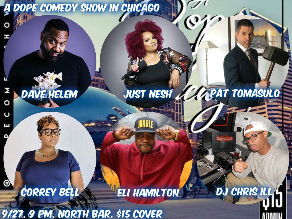 davehelem's tweet photo. Next Friday. @LiveAtNorthBar #ADopeComedyShow is coming back to its roots in Chicago with a bunch of FIRE. https://t.co/u8NUREKXc6