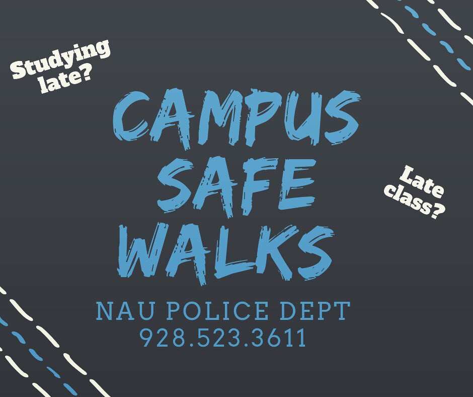 NAUPolice's tweet photo. ⭐️Just a friendly reminder NAU PD offers campus safe walks during the night hours! #naupd https://t.co/dWYHkWlPDr