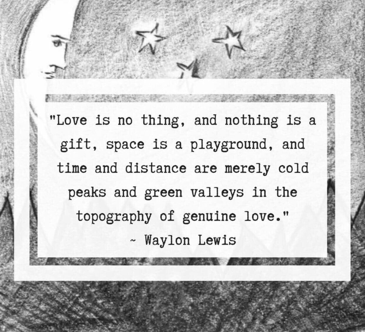 ExpSelf's tweet photo. “Love is no thing, and nothing is a gift, space is a playground, and time and distance are merely cold peaks and green valleys in the topography of genuine love.” ♥️— #WaylonLewis
#wordsforwednesday #love #being
https://t.co/ueDiqh3qi5 https://t.co/6f1CDUFeaI