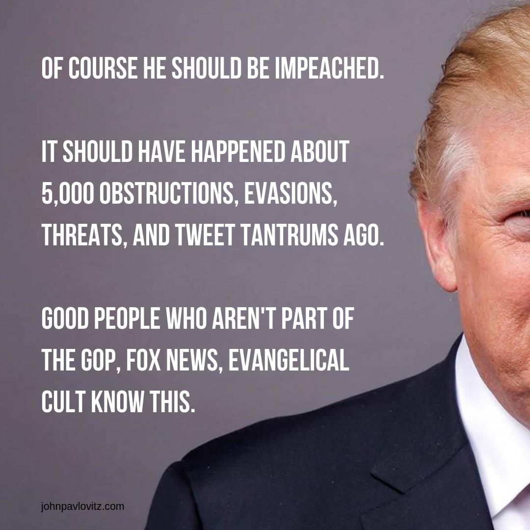 johnpavlovitz's tweet photo. @realDonaldTrump If the GOP wasn't currently filled with soulless criminals—you'd have been gone two years ago.

History is recording every thing. https://t.co/gRZx9QJ3Qf