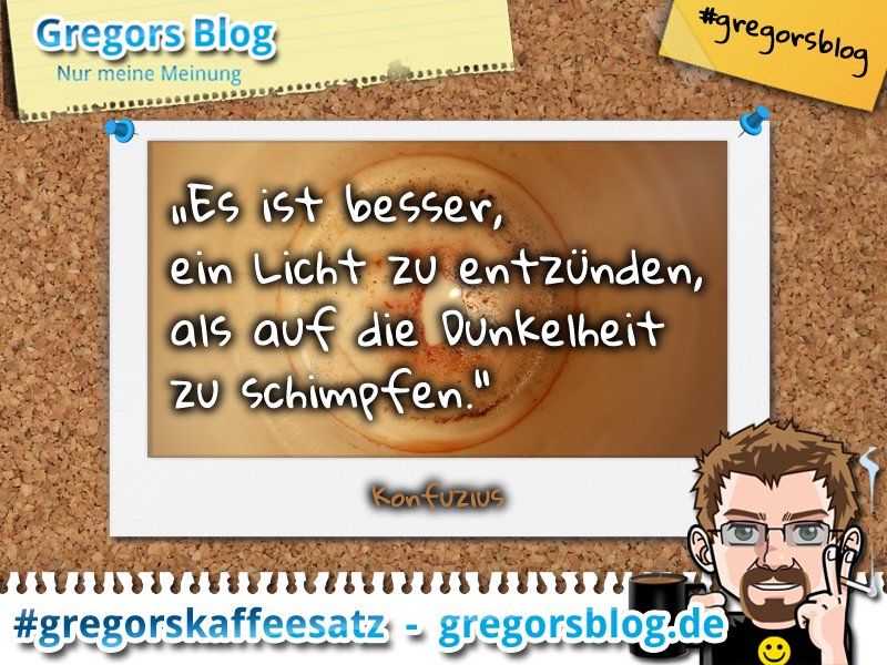 gregorsblog's tweet photo. #gregorskaffeesatz #Zitat #Licht #Dunkelheit #Tun #Konfuzius

https://t.co/aLEa6Yotq8 https://t.co/yMAd2Broi0