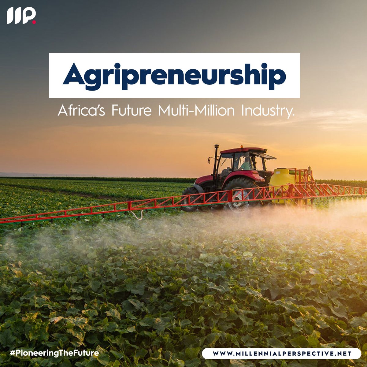 NEW PERSPECTIVE by Chimfwembe Ngaba

Agripreneurship; Africa's Future Multi-Million Industry

Read it here millennialperspective.net/agriprenuershi… 

#Agriculture #PioneeringTheFuture