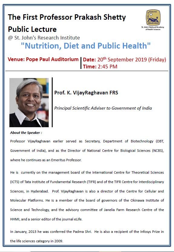 StJohnsResearch's tweet photo. Prof. K. VijayRaghavan FRS will be delivering 1st #ProfShettyPublicLecture on #Nutrition, #Diet &amp; #PublicHealth at the Pope Paul Auditorium @StJohnsResearch, @StJohns_Blr on Sept 20 at 14:45. 
Watch this space for Live Link.
@HRDMinistry @PrinSciAdvGoI @kvijayraghavan @RPadinjat https://t.co/6WGPhvWuA3