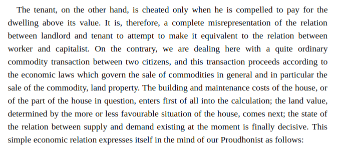 As Engels: "It is a complete misrepresentation of the relation between landlord and tenant to attempt to make it equivalent to the relation between worker and capitalist. On the contrary, we are dealing here with an ordinary commodity transaction..."  https://www.marxists.org/archive/marx/works/1872/housing-question/ch01.htm