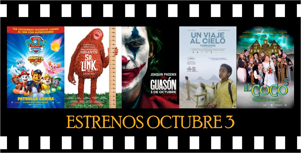 CinefilosColomb's tweet photo. Jueves de #Estrenos para disfrutar; #patrullacanina #PAWPATROL #MIGHTYPUPS, #SrLink, #Guasón, #UnViajeAlCielo y #ElCoco3. https://t.co/JWqJJce3JF