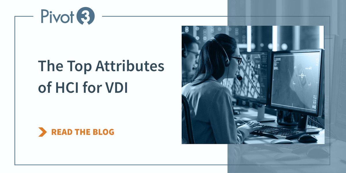 Pivot3Inc's tweet photo. Our blog takes a look at the top six attributes of #HCI for #VDI. Do you know what they are? https://t.co/V4FMGgIiEB https://t.co/G6b3AQLMNg
