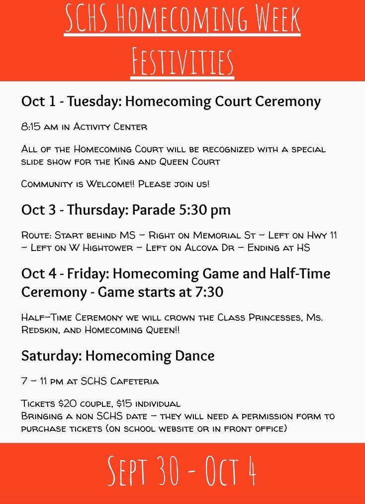 Don’t forget that there is a homecoming parade today at 5:30 and the homecoming game is tomorrow at 7:30. During halftime there will be a ceremony to crown the class princesses, Ms. Redskin, and homecoming queen.